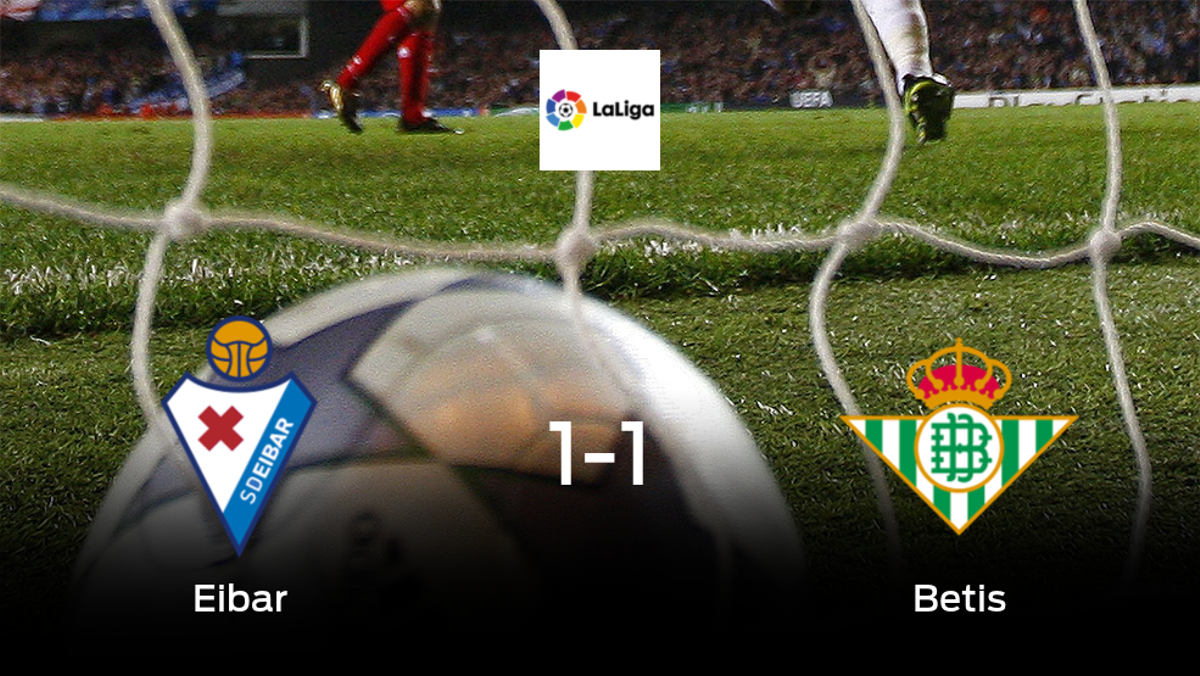 El Eibar y el Real Betis reparten los puntos tras empatar a uno El Eibar y el Real Betis reparten los puntos tras empatar a uno