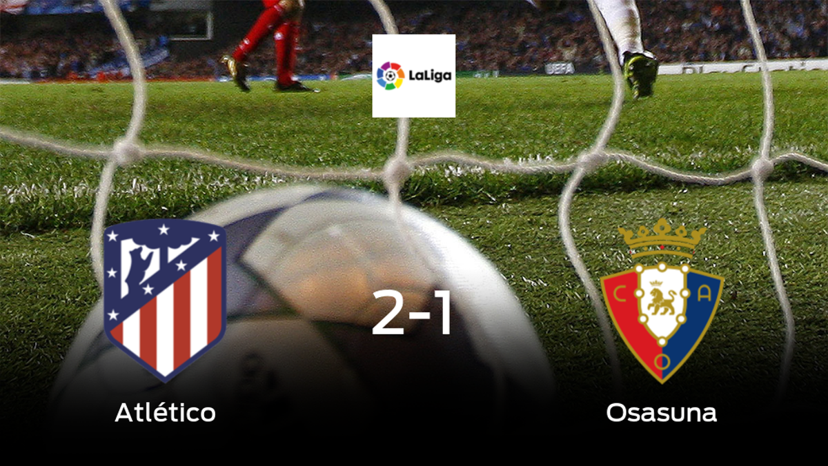 El Atlético de Madrid gana 21 al Osasuna y se lleva los tres puntos El Atlético de Madrid gana 21 al Osasuna y se lleva los tres puntos