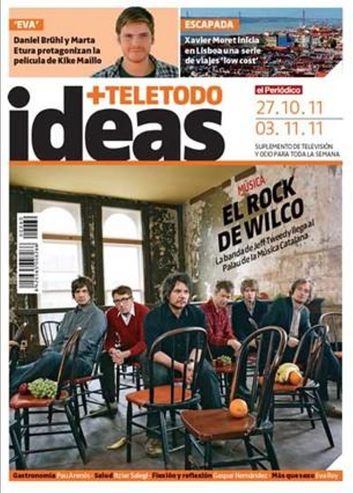 La banda de Jeff Tweedy, en el suplemento ’Ideas+Teletodo’. La banda de Jeff Tweedy, en el suplemento ’Ideas+Teletodo’.