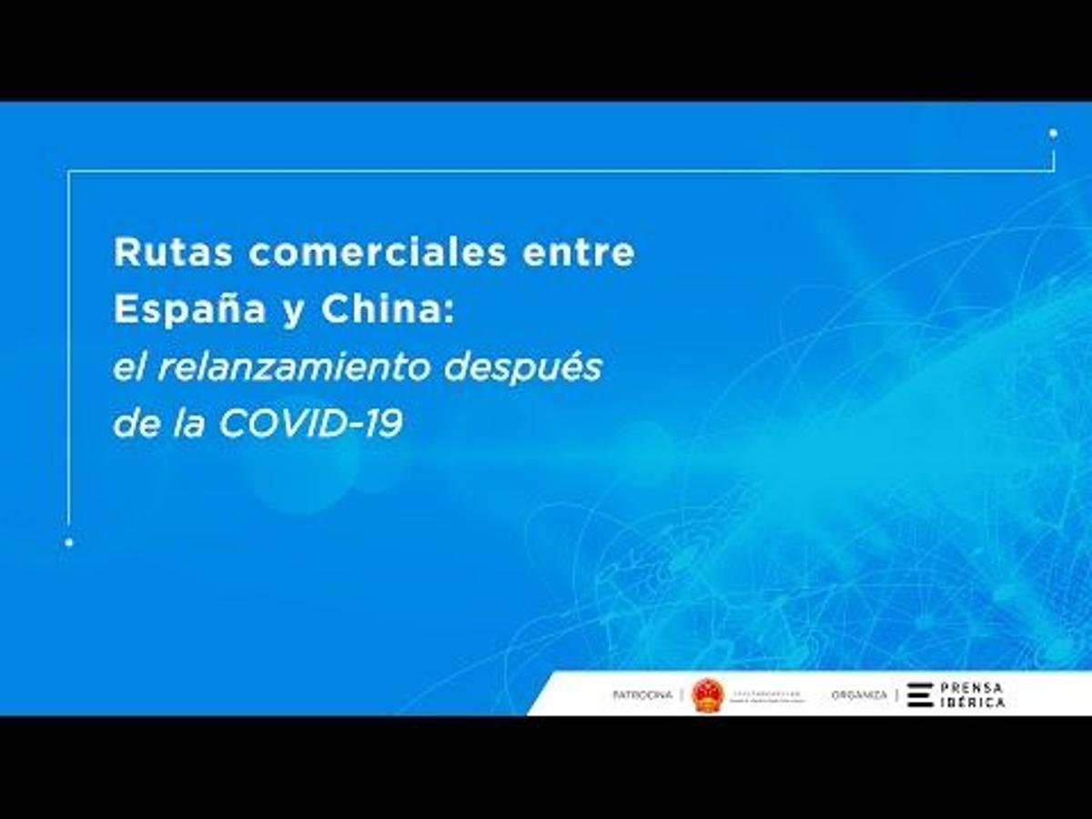 Rutas comerciales entre España y China: el relanzamiento después de la COVID-19