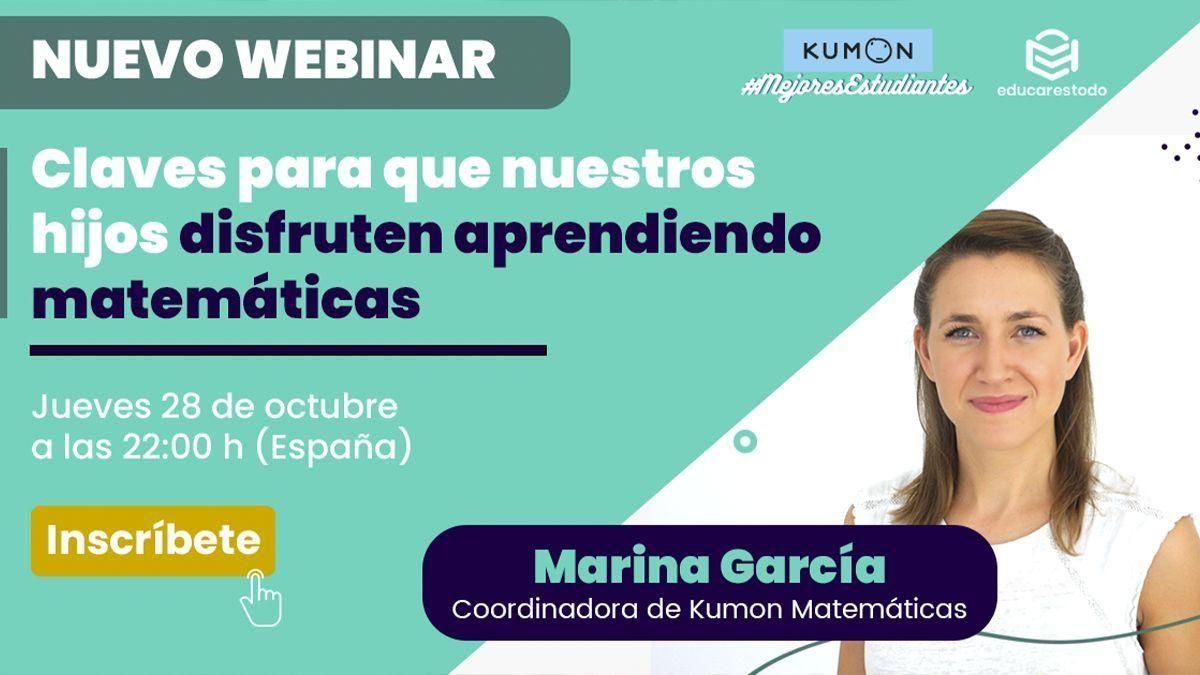 Webinar Marina García: Claves para que nuestros hijos disfruten aprendiendo matemáticas Webinar Marina García: Claves para que nuestros hijos disfruten aprendiendo matemáticas