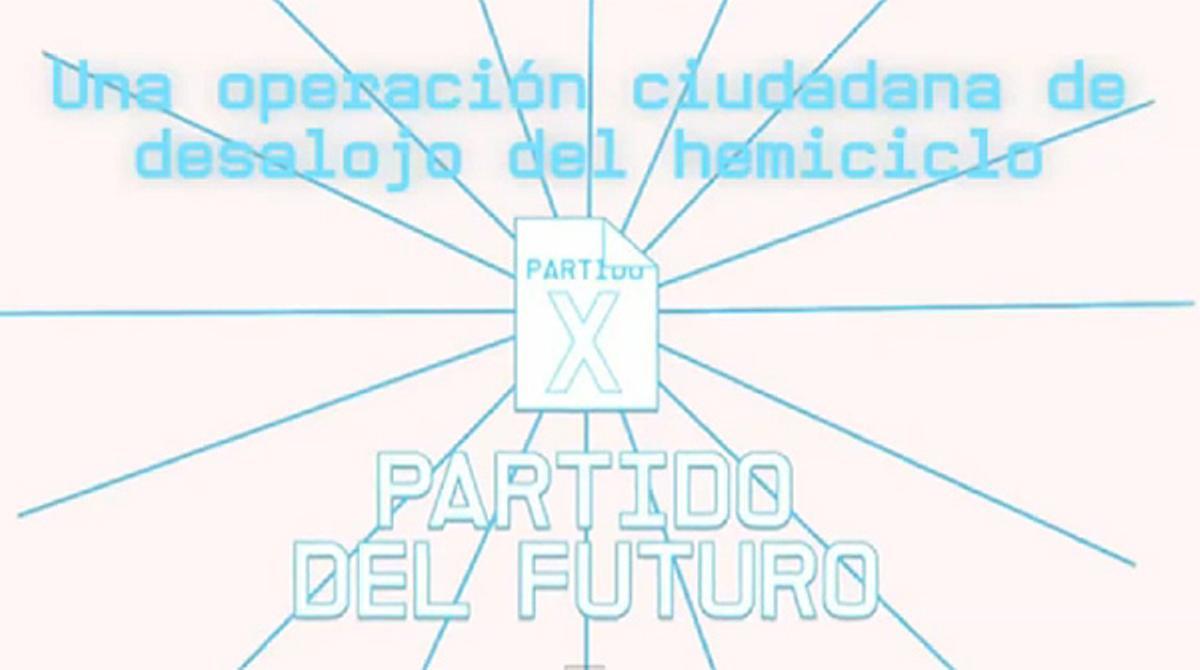 El vídeo de lanzamiento del Partido X o Partido del Futuro.