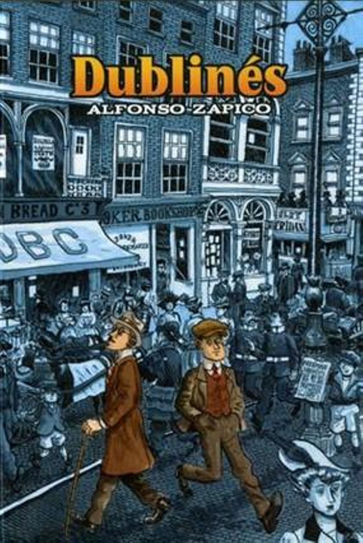 Portada de ’Dublinés’, obra con la que Alfonso Zapico ha ganado el Premio Nacional de Cómic Portada de ’Dublinés’, obra con la que Alfonso Zapico ha ganado el Premio Nacional de Cómic