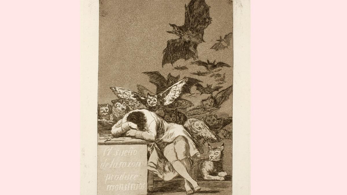 ’El sueño de la razón produce monstruos’, de Goya.